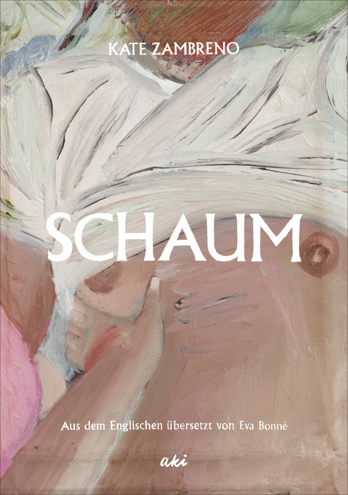 Schaum (Kate Zambreno)