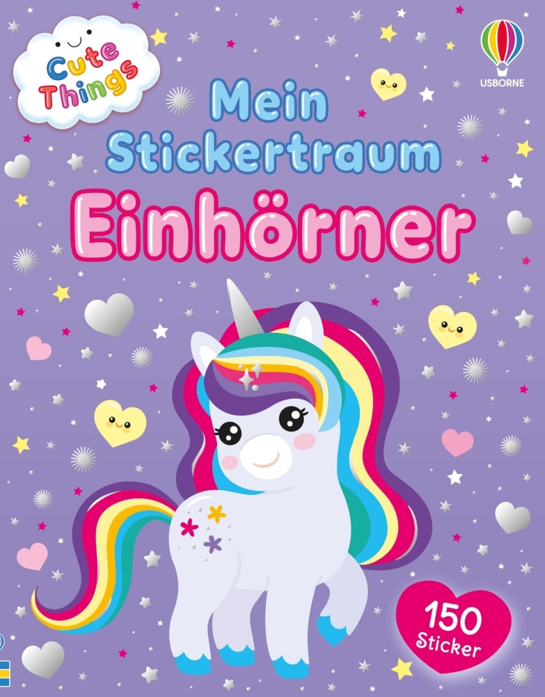 Cute Things - Mein Stickertraum: Einhörner (Kate Nolan)