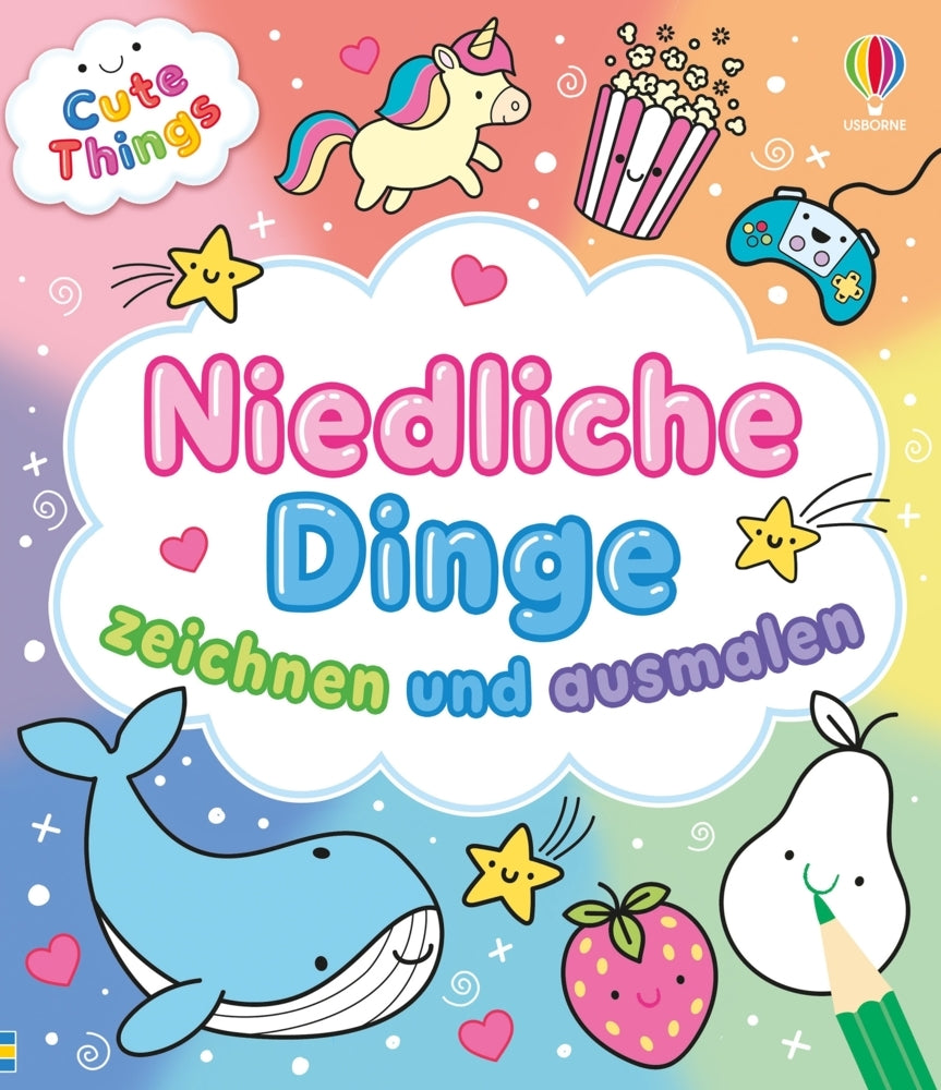 Cute Things - Niedliche Dinge zeichnen und ausmalen (Kate Nolan)