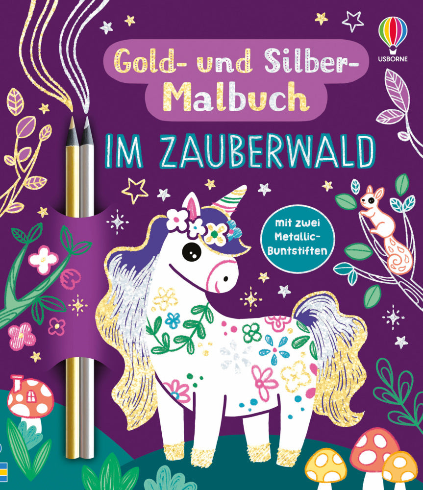 Gold- und Silber-Malbuch: Im Zauberwald (Rosie Dickins)