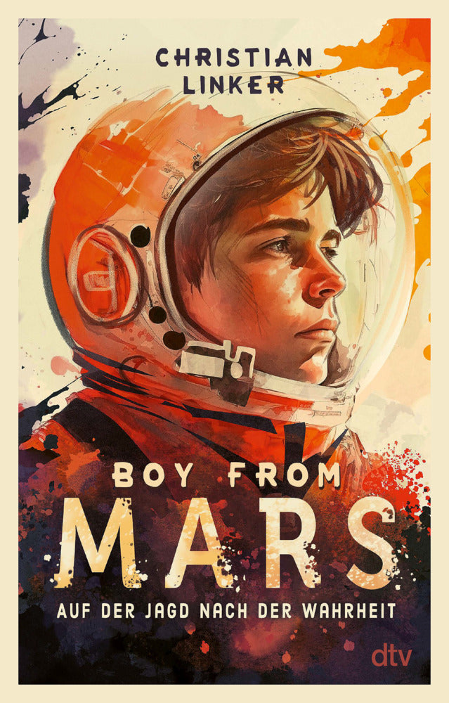 Boy from Mars - Auf der Jagd nach der Wahrheit (Christian Linker)