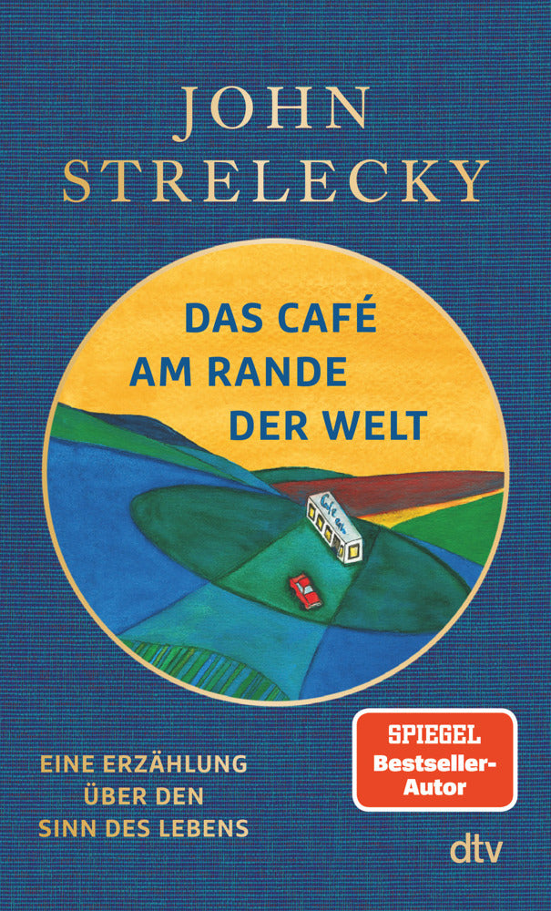 Das Café am Rande der Welt (John P. Strelecky)
