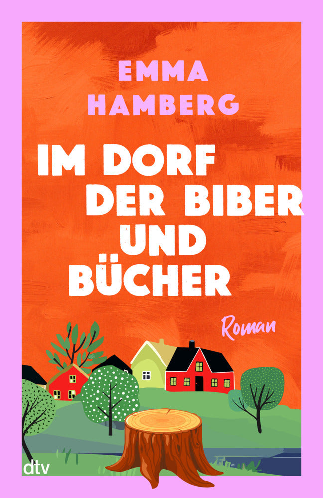Im Dorf der Biber und Bücher (Emma Hamberg)