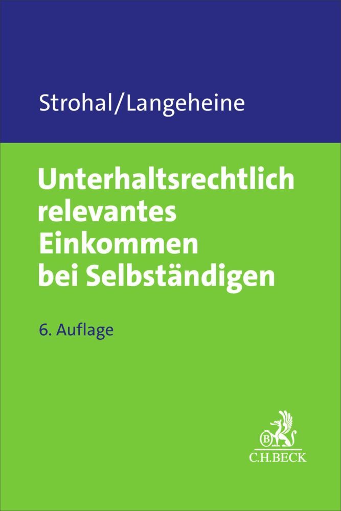 Unterhaltsrechtlich relevantes Einkommen bei Selbständigen (Friedrich Strohal)