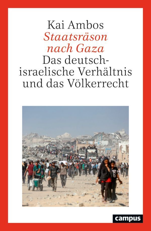 Staatsräson nach Gaza (Kai Ambos)
