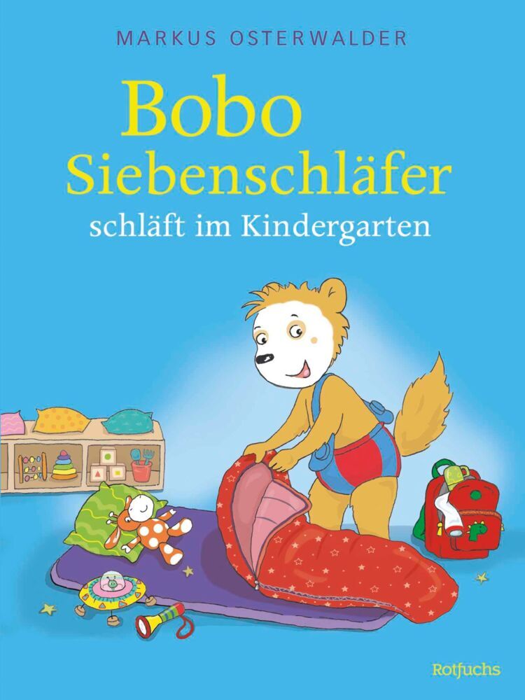 Bobo Siebenschläfer schläft im Kindergarten (Sophie Härtling)