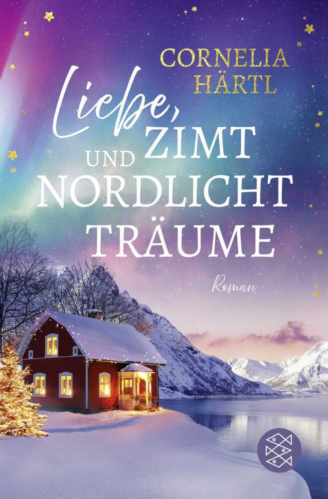 Liebe, Zimt und Nordlichtträume (Cornelia Härtl)