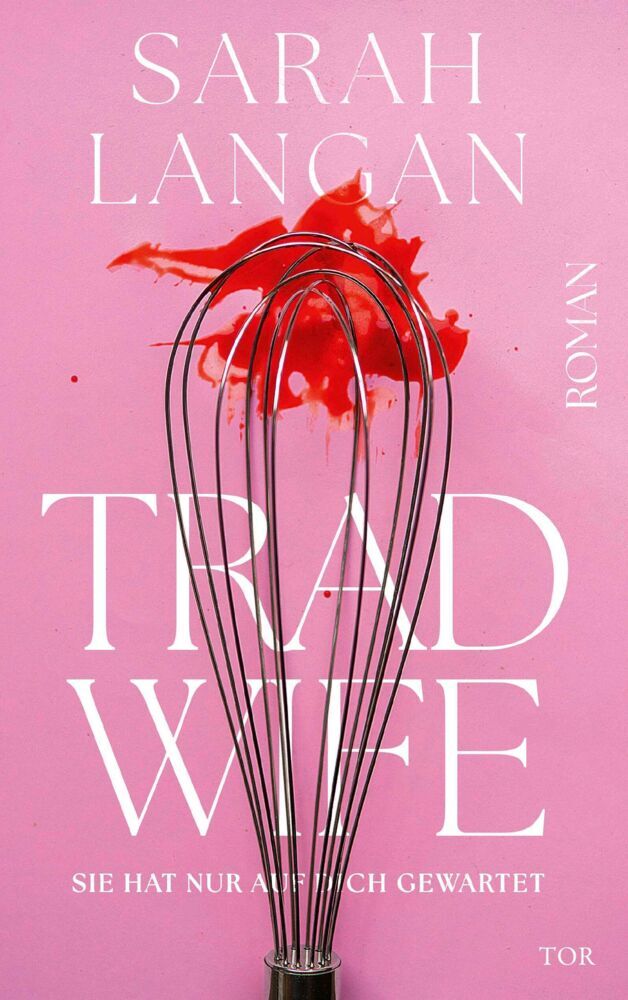 Trad Wife (Sarah Langan)