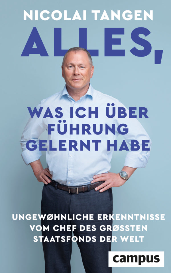 Alles, was ich über Führung gelernt habe (Nicolai Tangen)