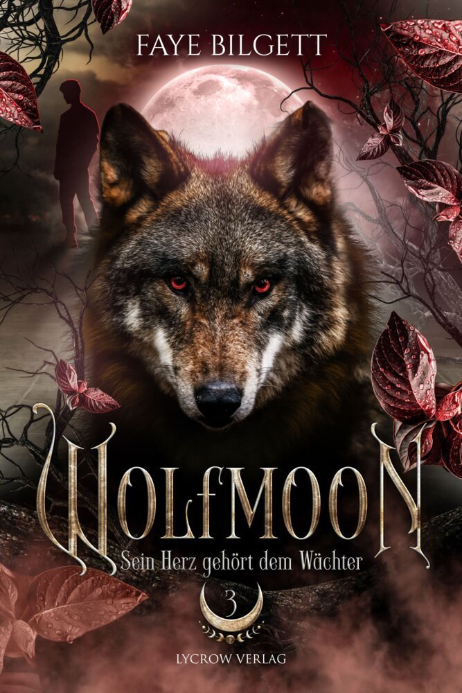 Wolfmoon - Sein Herz gehört dem Wächter (Faye Bilgett)