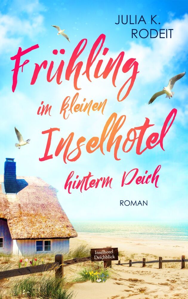Frühling im kleinen Inselhotel hinterm Deich (Julia K. Rodeit)