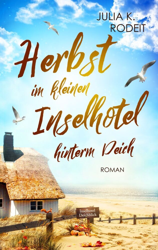 Herbst im kleinen Inselhotel hinterm Deich (Julia K. Rodeit)