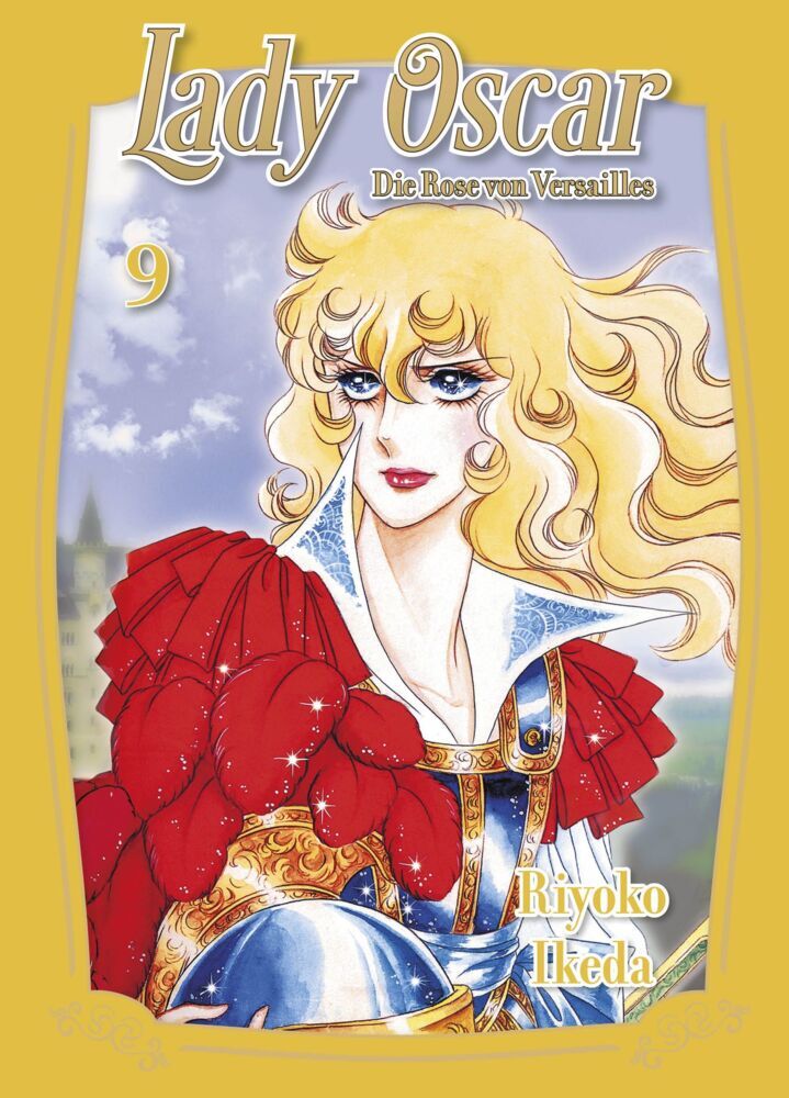 Lady Oscar: Die Rose von Versailles 09 (Riyoko Ikeda)