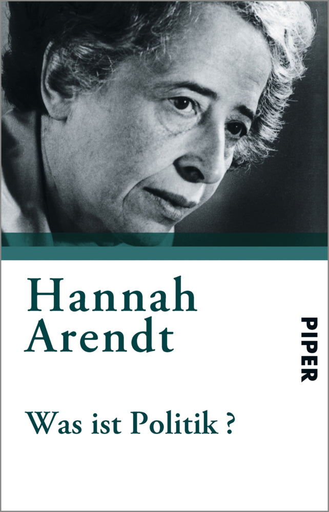 Was ist Politik? (Hannah Arendt)