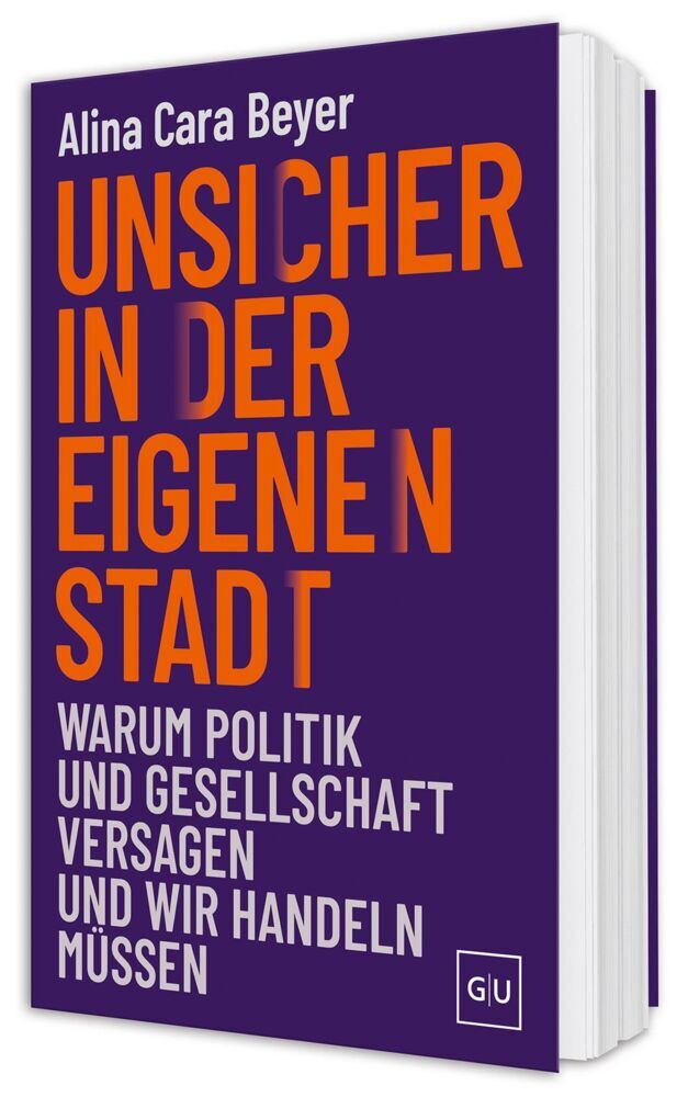 Unsicher in der eigenen Stadt (Alina Cara Beyer)
