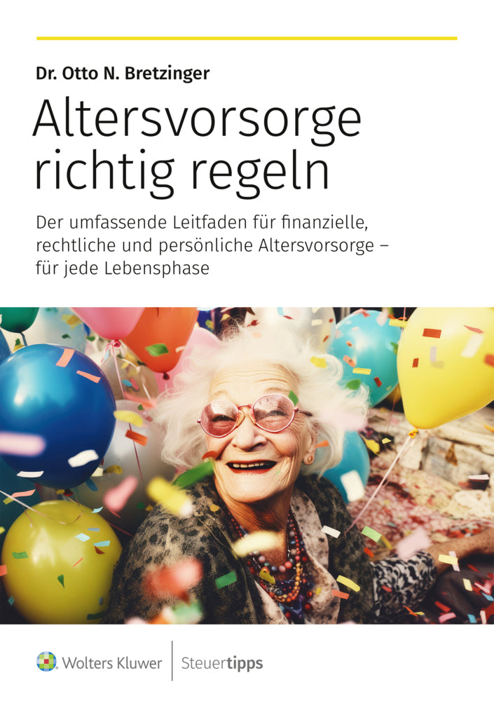 Altersvorsorge richtig regeln (Otto N. Bretzinger)