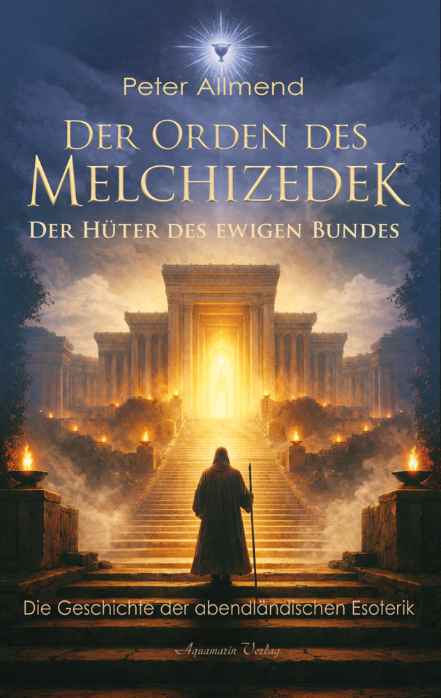 Der Orden des Melchizedek (Peter Allmend)