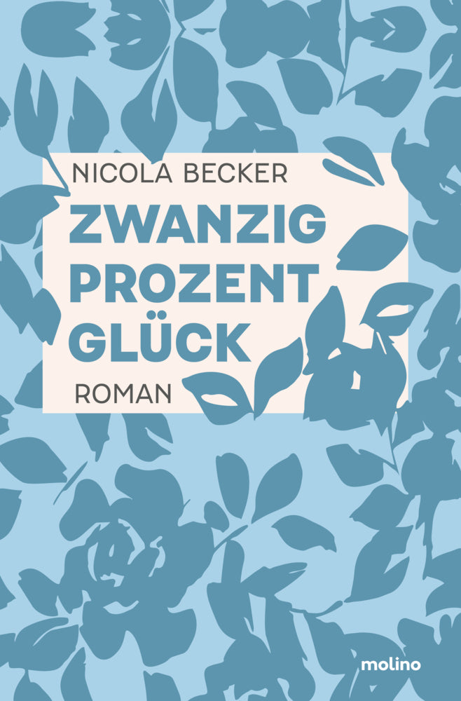 Zwanzig Prozent Glück (Nicola Becker)