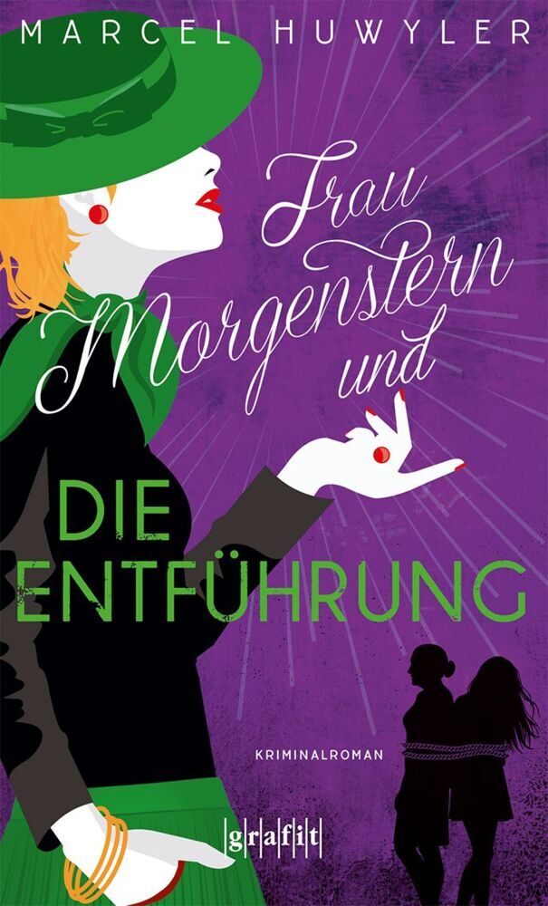 Frau Morgenstern und die Entführung (Marcel Huwyler)