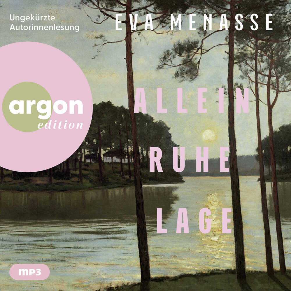Alleinruhelage, 1 Audio-CD, 1 MP3 (Eva Menasse)