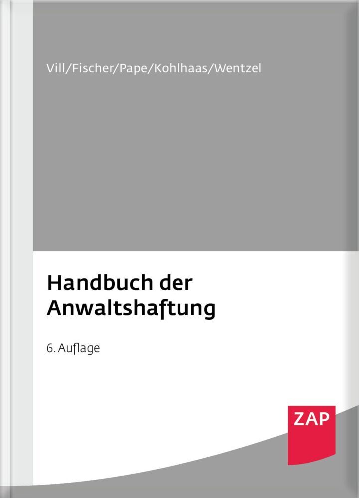 Handbuch der Anwaltshaftung (Gerhard Vill)
