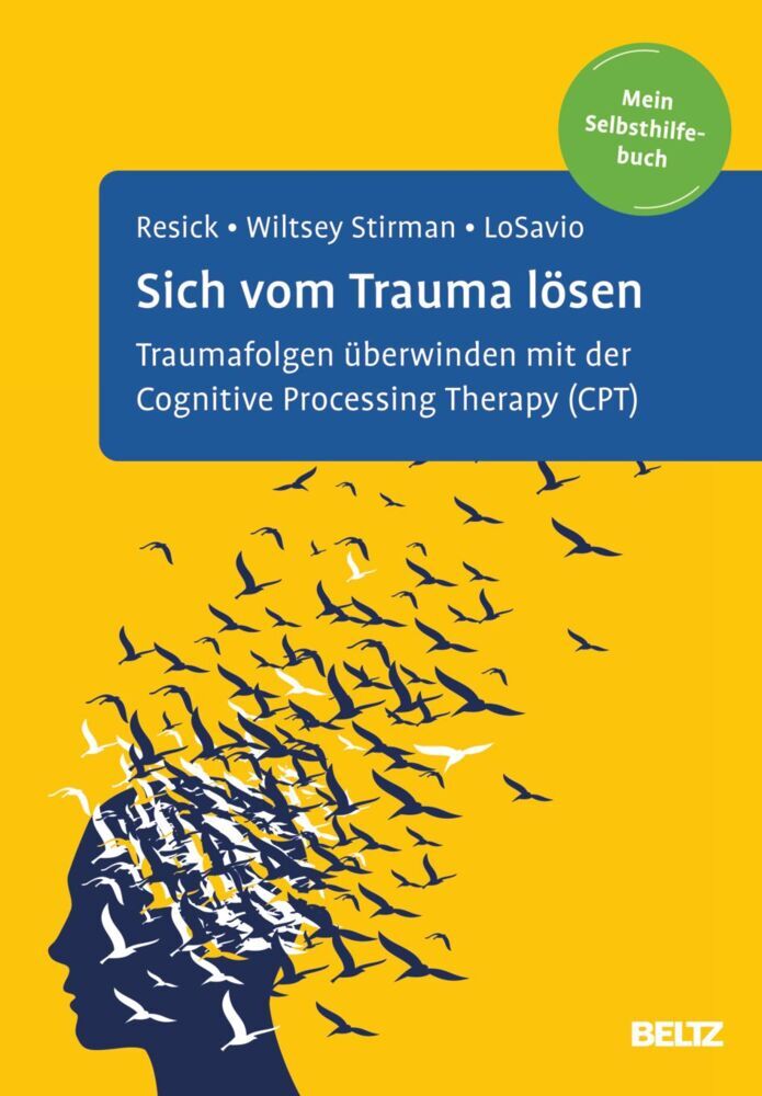 Sich vom Trauma lösen (Patricia A. Resick)