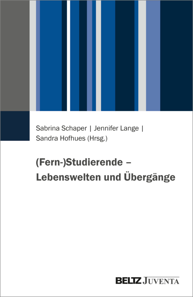 (Fern-)Studierende - Lebenswelten und Übergänge (Sabrina Schaper)