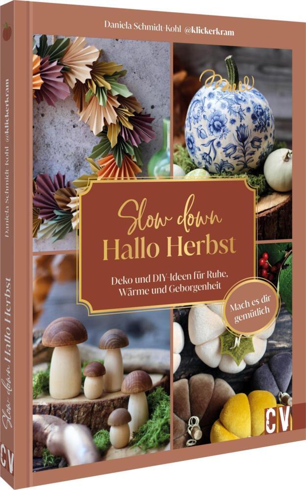 Slow down, hallo Herbst (Daniela Schmidt-Kohl)