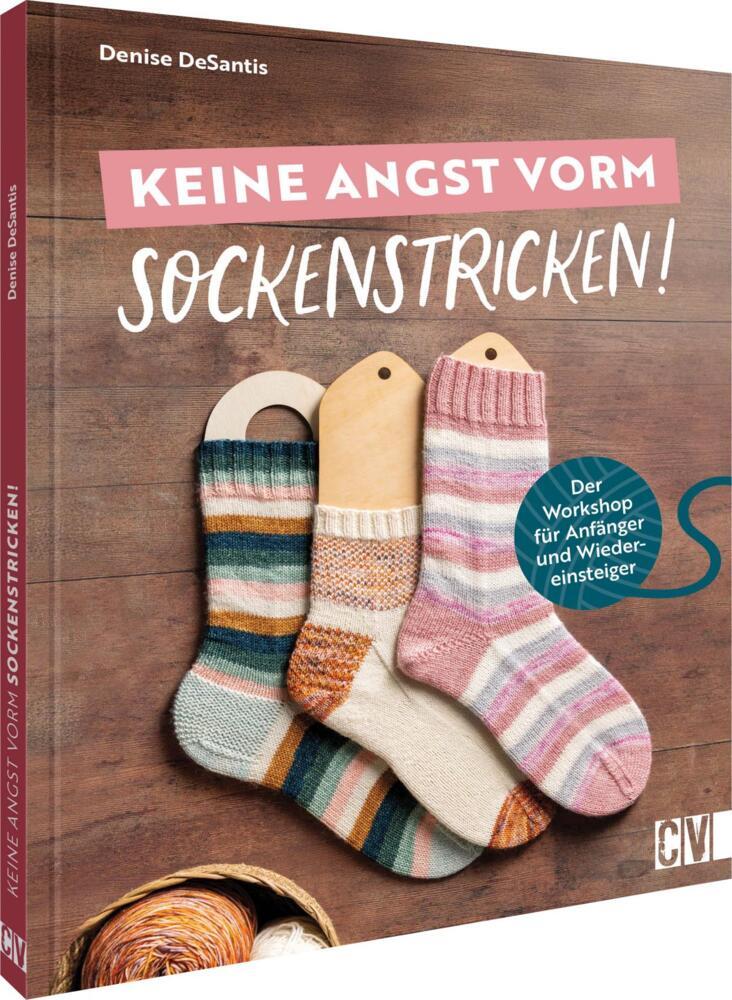 Keine Angst vorm Sockenstricken! (Denise Desantis)