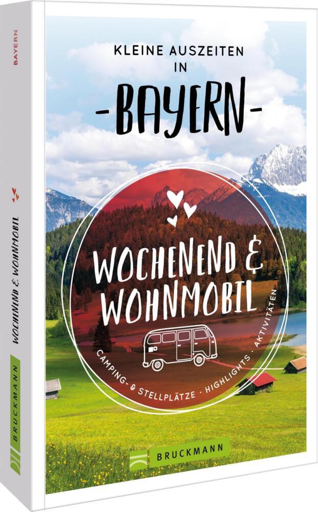 Kleine Auszeiten in Bayern (Mareike Busch)