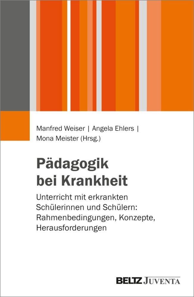 Pädagogik bei Krankheit (Manfred Weiser)