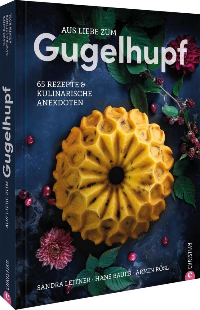Aus Liebe zum Gugelhupf (Sandra Leitner)