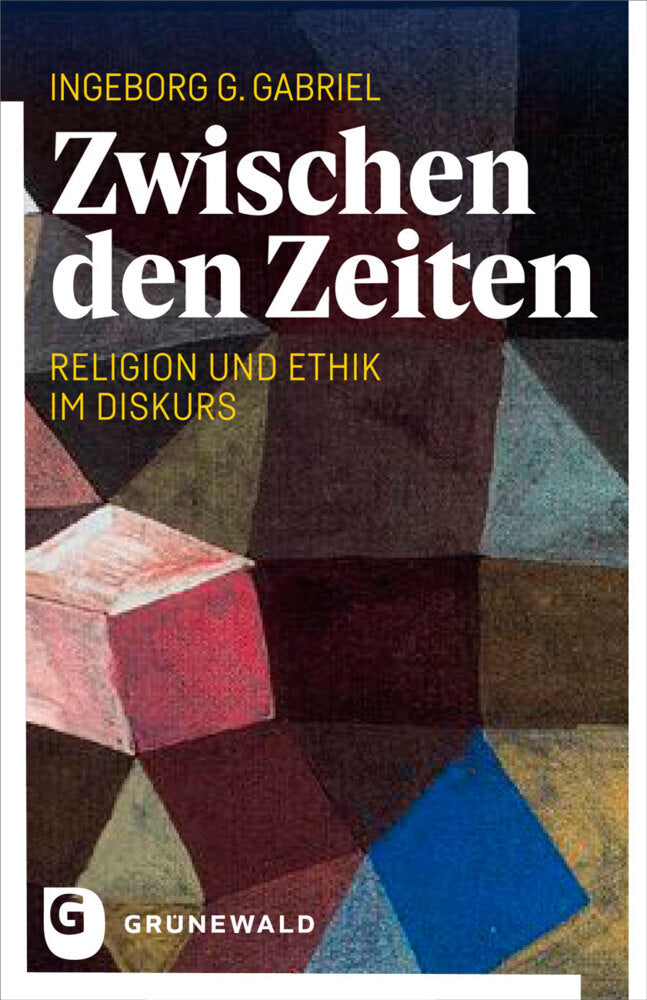 Zwischen den Zeiten (Ingeborg G. Gabriel)