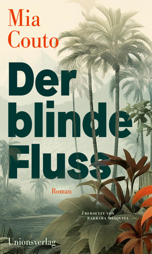 Der blinde Fluss (Mia Couto)