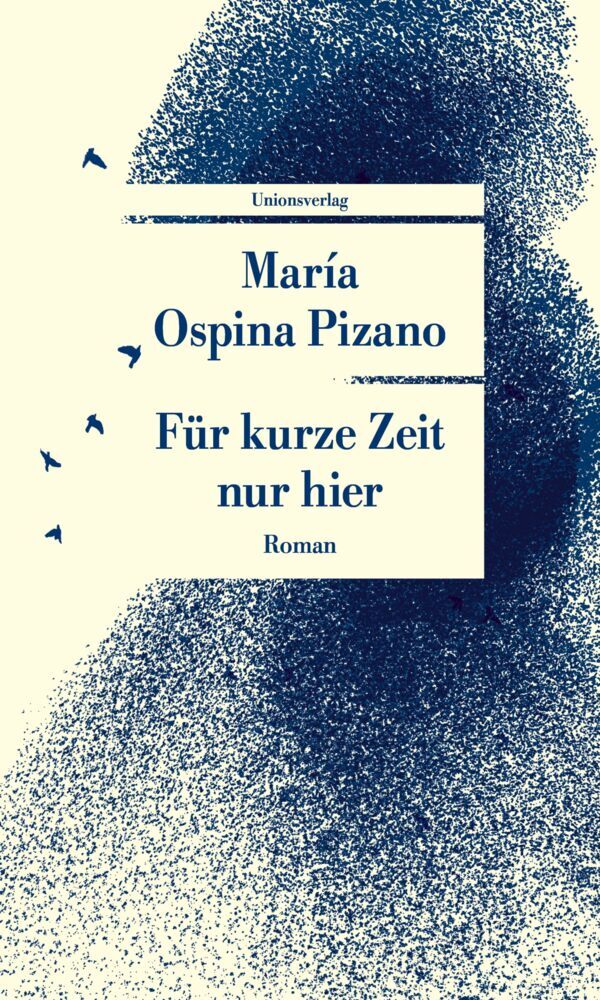 Für kurze Zeit nur hier (María Ospina Pizano)