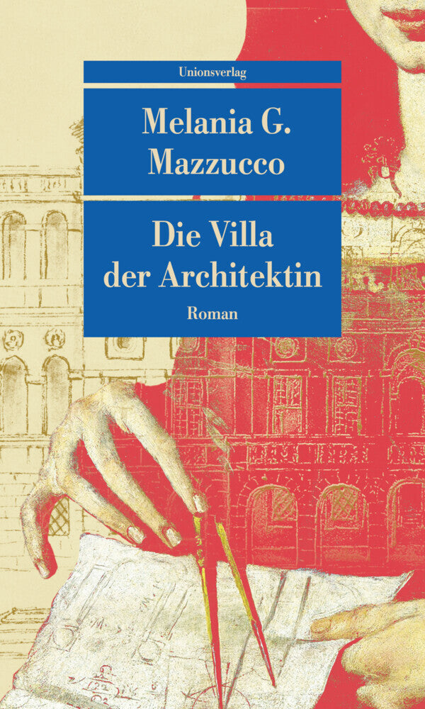Die Villa der Architektin (Melania G. Mazzucco)