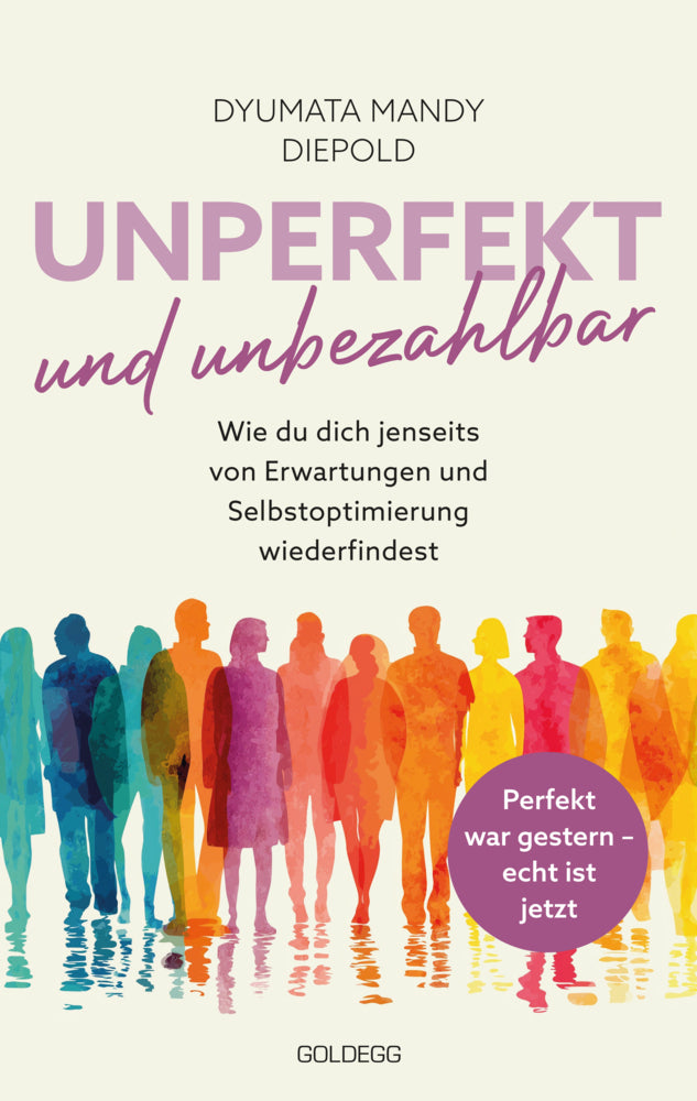 Unperfekt und Unbezahlbar (Dyumata Mandy Diepold)
