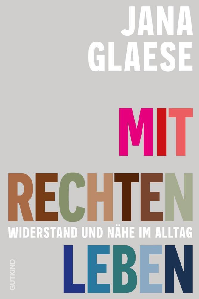 Mit Rechten leben (Jana Glaese)