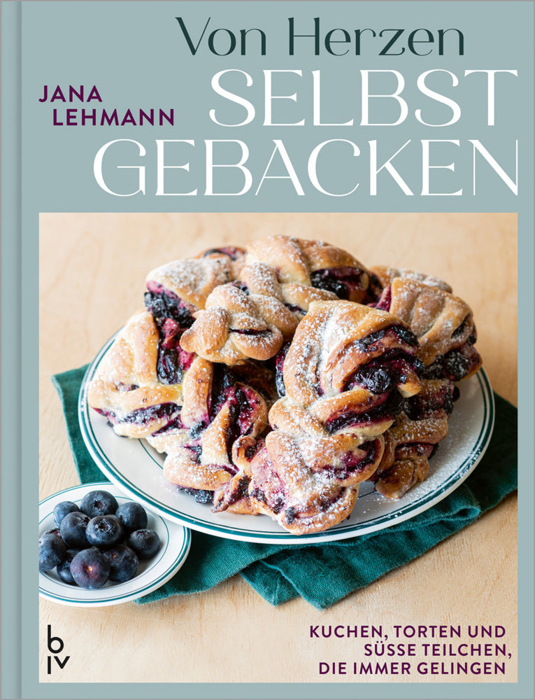 Von Herzen selbstgebacken (Jana Lehmann)