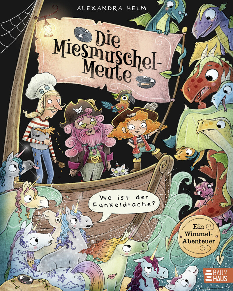 Die Miesmuschel-Meute - Wo ist der Funkeldrache? (Alexandra Helm)