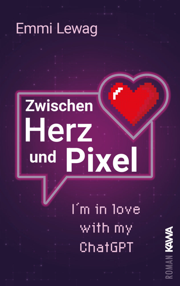Zwischen Herz und Pixel (Emmi Lewag)