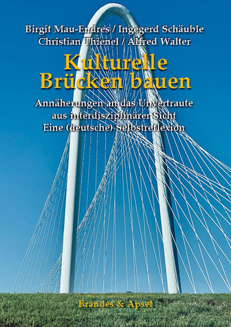 Kulturelle Brücken bauen (Birgit Mau-Endres)