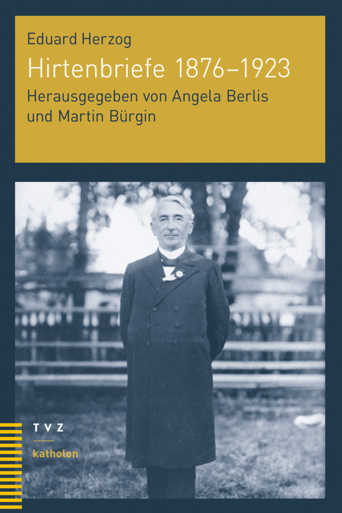 Hirtenbriefe 1876-1923 (Eduard Herzog)