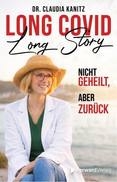 Long Covid, Long Story (Dr. Claudia Kanitz)