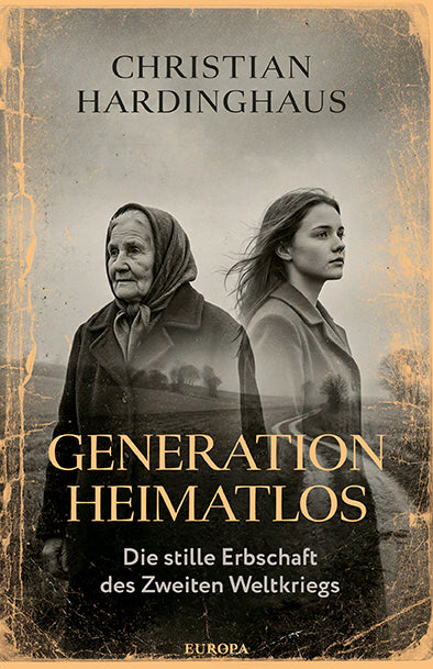 Generation Heimatlos (Christian Hardinghaus)