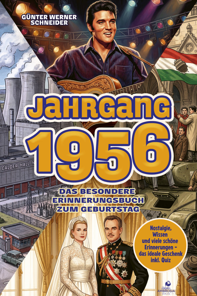 Jahrgang 1956 - Das besondere Erinnerungsbuch zum Geburtstag (Günter Werner Schneider)