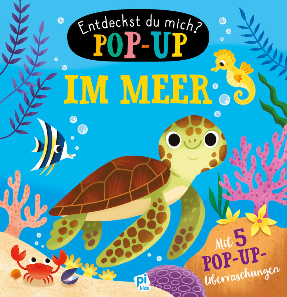Im Meer - Entdeckst du mich? Pop-up-Buch - Pappbilderbuch mit bunten Pop-ups und lustigen Reimen (Phoenix International Publications Germany Gmbh)