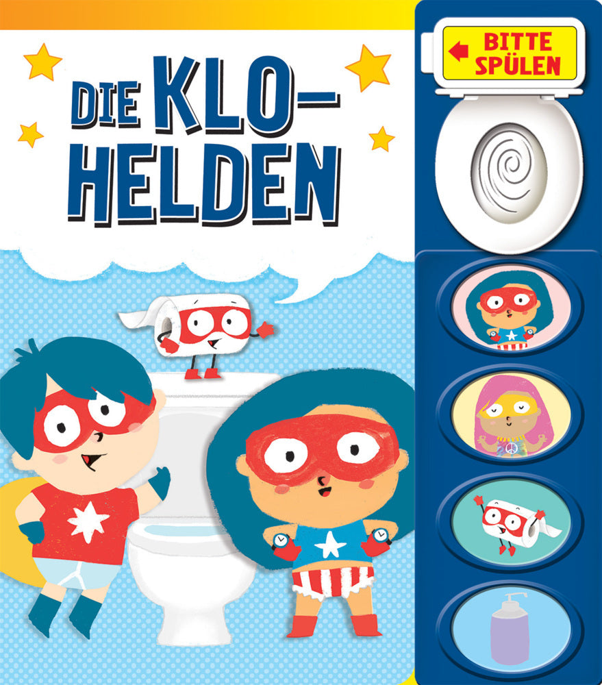 Die Klo-Helden - Mein Klo-Soundbuch - Pappbilderbuch mit Klospülung und 8 Geräuschen (Phoenix International Publications Germany Gmbh)