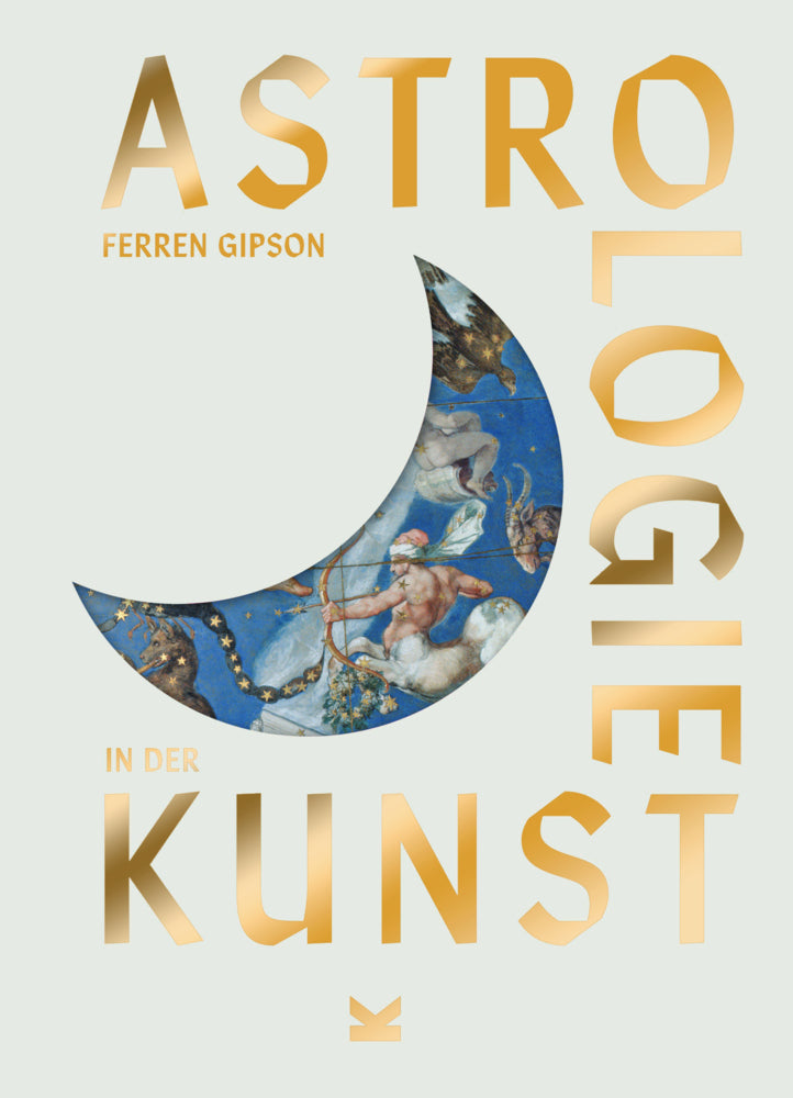 Astrologie in der Kunst (Ferren Gipson)