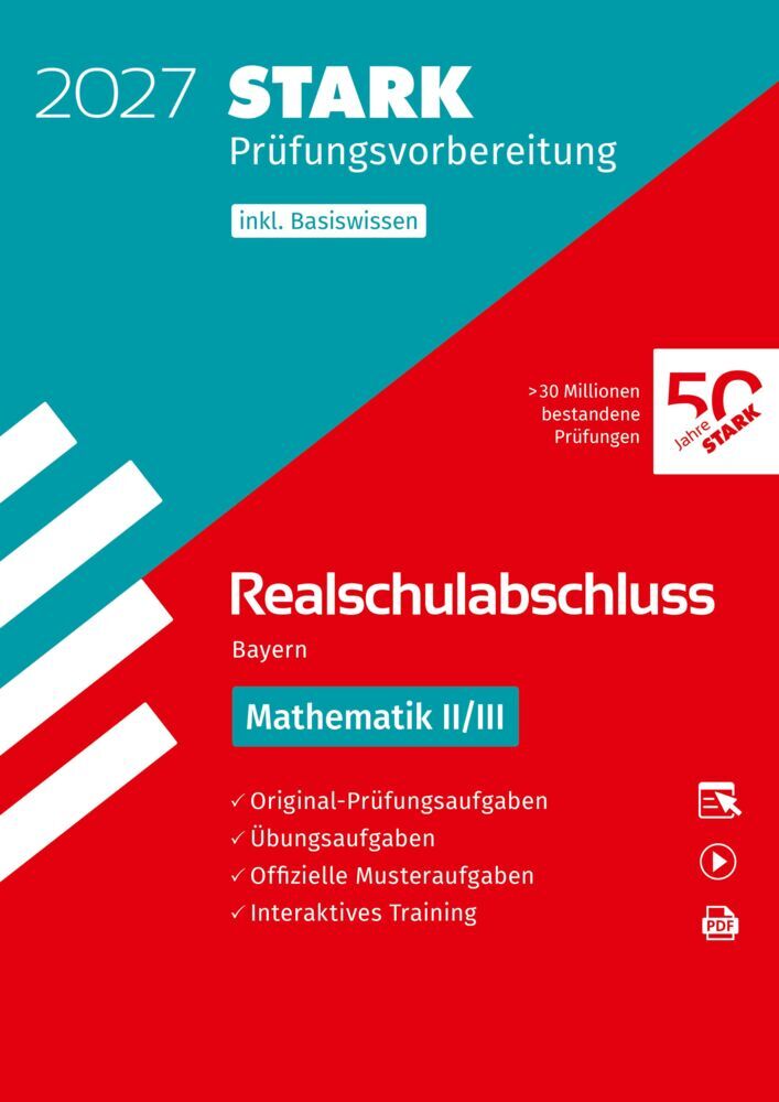 STARK Mathematik II/III - Realschulabschluss 2027 Bayern - Prüfungsvorbereitung inkl. Basistraining, m. 1 Buch, m. 1 Beilage